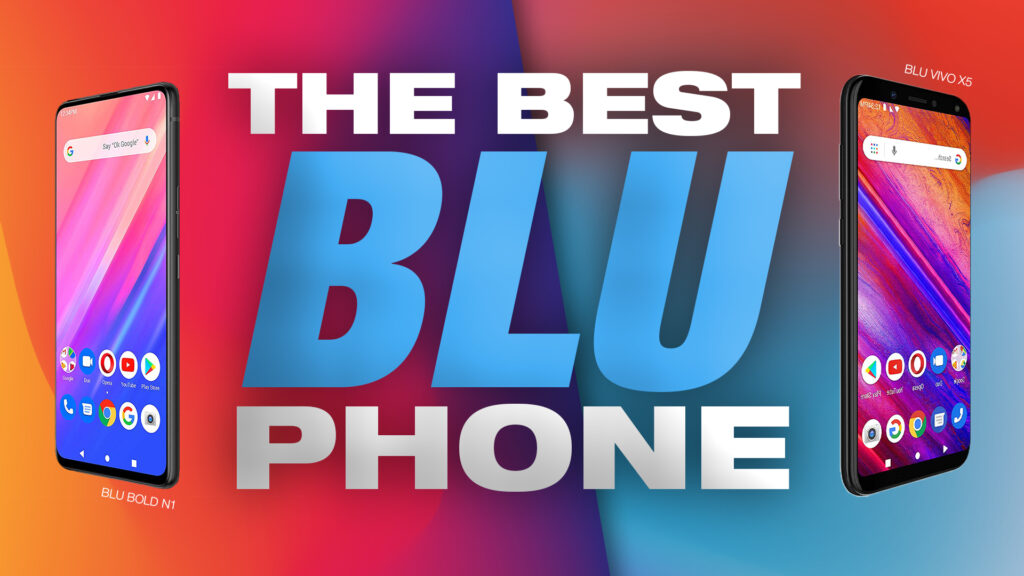 Best BLU Phones – Reviews Updated in April 2021