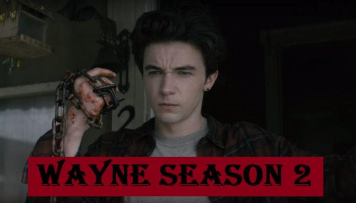 Wayne Season 2: Release Date, Plot, Cast & Latest Renewal Updates